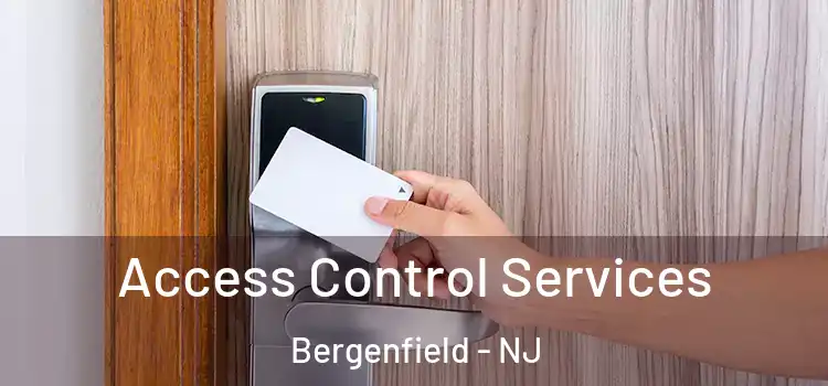 Access Control Services Bergenfield - NJ