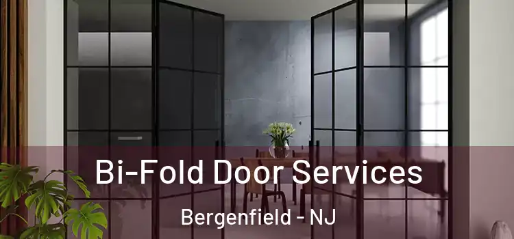 Bi-Fold Door Services Bergenfield - NJ