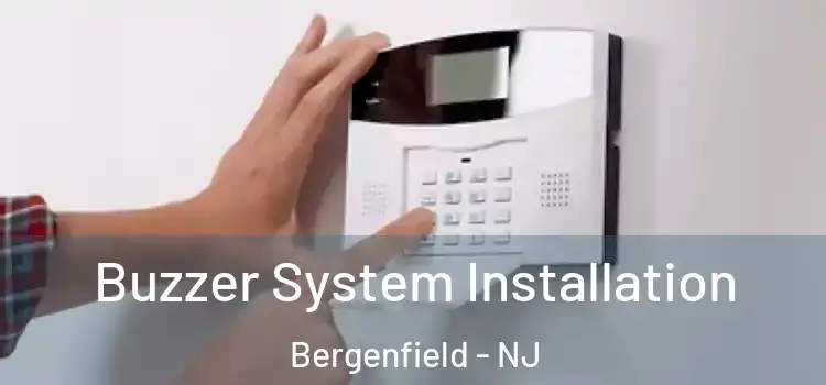 Buzzer System Installation Bergenfield - NJ