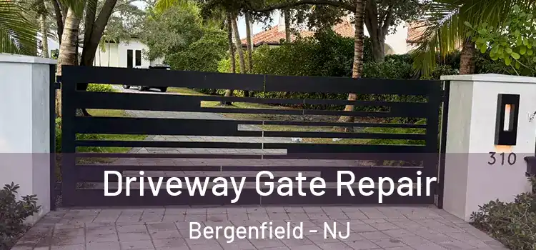Driveway Gate Repair Bergenfield - NJ