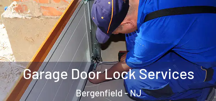 Garage Door Lock Services Bergenfield - NJ