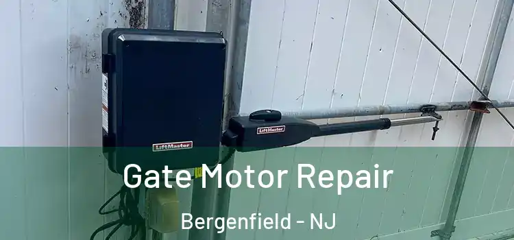 Gate Motor Repair Bergenfield - NJ