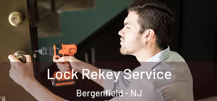 Lock Rekey Service Bergenfield - NJ